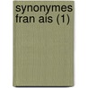 Synonymes Fran Ais (1) door Pierre-Joseph-Andr Roubaud