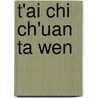 T'Ai Chi Ch'Uan Ta Wen by Ming Chen Wei