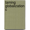 Taming Globalization C by Julian Ku