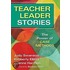 Teacher Leader Stories