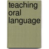 Teaching Oral Language door John Munro