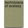 Technicians Of Ecstasy by Mark Levy