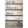 Tell Me Where It Hurts by Jane Dickson