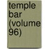 Temple Bar (Volume 96)
