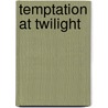 Temptation at Twilight door Jo Carlisle