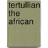 Tertullian the African