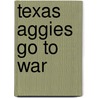 Texas Aggies Go To War door Tamu Commandant Office