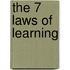 The 7 Laws of Learning