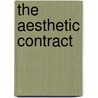 The Aesthetic Contract door Henry Sussman