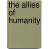 The Allies of Humanity by Marshall Vian Summers