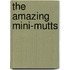 The Amazing Mini-Mutts