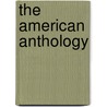 The American Anthology by Robert R. Potter