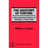 The Anatomy of Torture by William J. Aceves