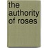 The Authority of Roses