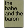 The Babe and the Baron door Carola Dunn