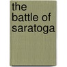 The Battle of Saratoga door Wendy Vierow