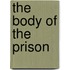 The Body Of The Prison