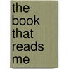 The Book That Reads Me by Hans-Ruedi Weber