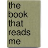 The Book That Reads Me door Hans-Ruedi Weber