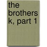 The Brothers K, Part 1 by David James Duncan