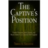 The Captive's Position by Teresa A. Toulouse