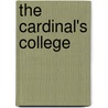 The Cardinal's College by Judith Curthoys