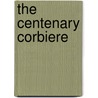 The Centenary Corbiere by Tristan Corbiere