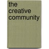 The Creative Community by John Eger