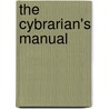 The Cybrarian's Manual door Pat Ensor