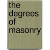The Degrees of Masonry door Masonic Service Association