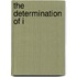 The Determination Of I