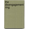The Disengagement Ring by Clodagh Murphy