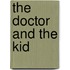 The Doctor And The Kid