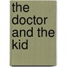 The Doctor And The Kid by Mike Resnick