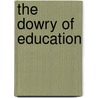 The Dowry of Education door Corrado Paina