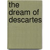 The Dream of Descartes by Jacques Maritain