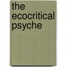 The Ecocritical Psyche door Susan Rowland