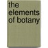 The Elements Of Botany