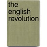 The English Revolution door Perez Zagorin
