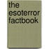 The Esoterror Factbook
