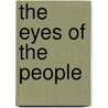 The Eyes Of The People by Jeffrey Edward Green