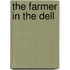 The Farmer in the Dell