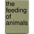 The Feeding Of Animals