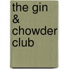 The Gin & Chowder Club door Nan Rossiter