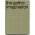 The Gothic Imagination