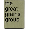 The Great Grains Group door Marcie Aboff