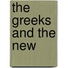 The Greeks And The New door Armand J. D'Angour