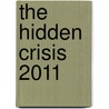 The Hidden Crisis 2011 door Unesco
