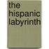 The Hispanic Labyrinth