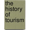 The History Of Tourism by Sir Paul Smith